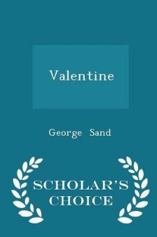 Cover of Valentine - Scholar's Choice Edition