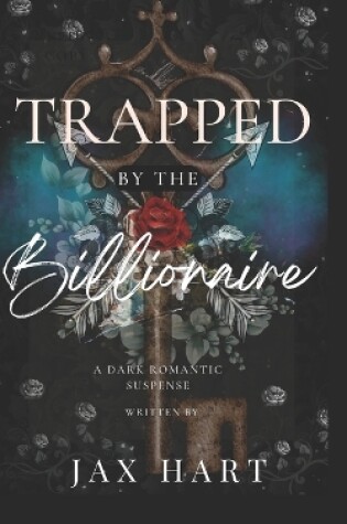 Cover of Trapped by the Billionaire