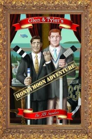 Cover of Glen & Tyler's Honeymoon Adventure