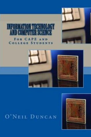 Cover of Information Technology and Computer Science for CAPE and College Students