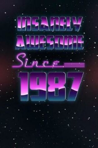 Cover of Insanely Awesome Since 1987