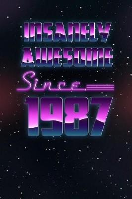 Book cover for Insanely Awesome Since 1987