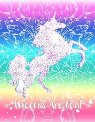 Book cover for Rainbow Unicorn Notebook (Journal, Diary). Unicorns Are Real