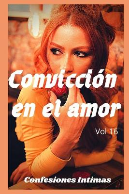 Book cover for Convicción en el amor (vol 16)