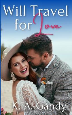 Book cover for Will Travel for Love