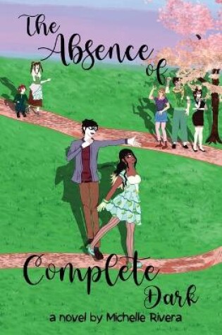 Cover of The Absence of Complete Dark