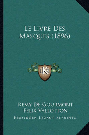 Cover of Le Livre Des Masques (1896)