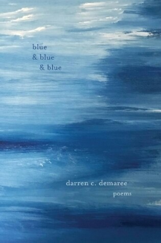 Cover of Blue and Blue and Blue