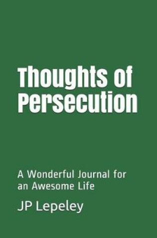 Cover of Thoughts of Persecution