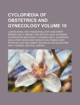 Book cover for Cyclopaedia of Obstetrics and Gynecology Volume 10