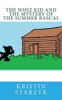 Book cover for The Whiz Kid and the Mystery of the Summer Rascal