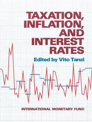 Book cover for Taxation, Inflation, and Interest Rates