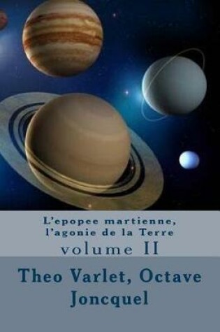 Cover of L'epopee martienne, l'agonie de la Terre