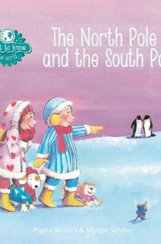 Cover of The North Pole and the South Pole