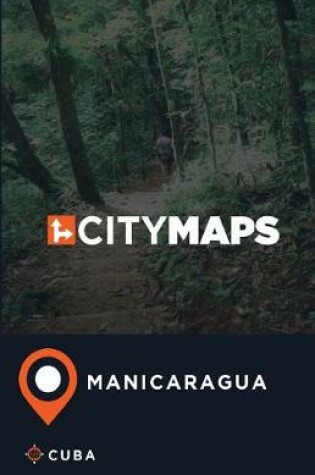 Cover of City Maps Manicaragua Cuba