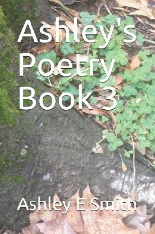 Cover of Ashley's Poetry Book 3