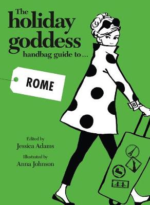 Book cover for The Holiday Goddess Handbag Guide to Rome