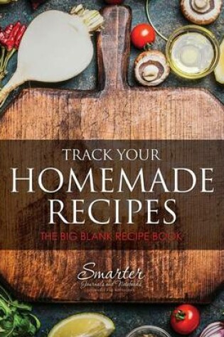 Cover of Track Your Homemade Recipes