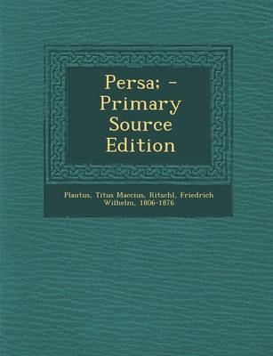 Book cover for Persa; - Primary Source Edition