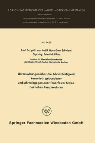 Cover of Untersuchungen UEber Die Abriebfestigkeit Keramisch Gebundener Und Schmelzgegossener Feuerfester Steine Bei Hohen Temperaturen