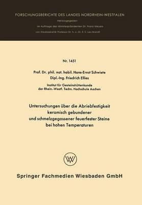 Cover of Untersuchungen UEber Die Abriebfestigkeit Keramisch Gebundener Und Schmelzgegossener Feuerfester Steine Bei Hohen Temperaturen