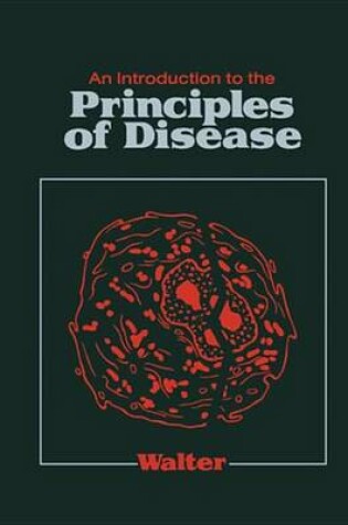 Cover of An Introduction to the Principles of Disease E-Book