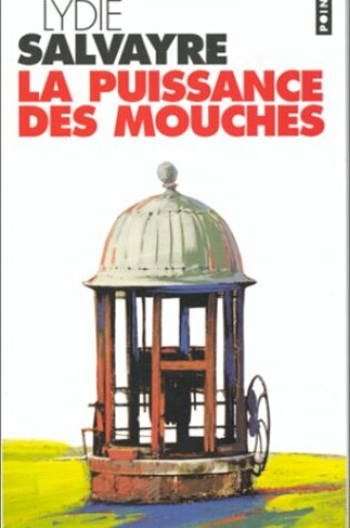 Cover of La Puissance Des Mouches