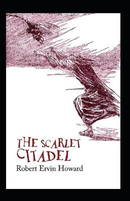 Book cover for The Scarlet Citadel(Conan the Barbarian #2) Annotated