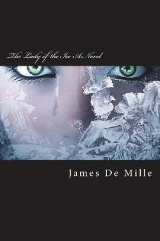 Cover of The Lady of the Ice A Novel