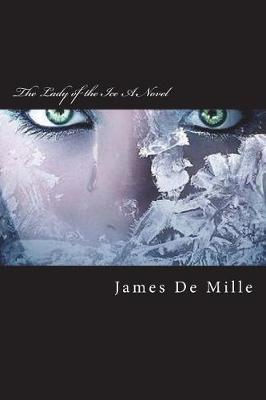 Book cover for The Lady of the Ice A Novel