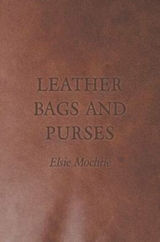 Cover of Leather Bags and Purses