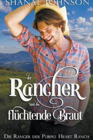 Cover of Der Rancher und die flüchtende Braut
