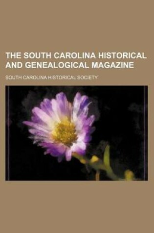 Cover of The South Carolina Historical and Genealogical Magazine (Volume 12)