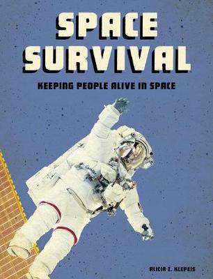 Book cover for Future Space Space Survival Keeping People Alive in Space