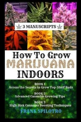 Cover of How to Grow Marijuana Indoors