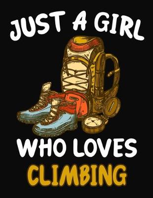 Book cover for Just a Girl Who Loves Climbing