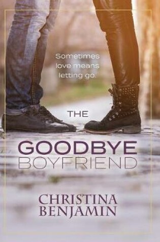 Cover of The Goodbye Boyfriend