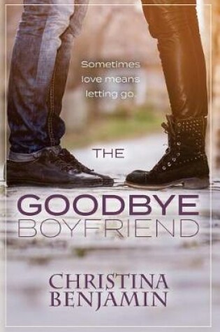 Cover of The Goodbye Boyfriend