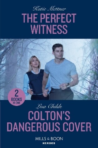 Cover of The Perfect Witness / Colton's Dangerous Cover