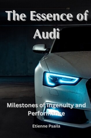 Cover of The Essence of Audi