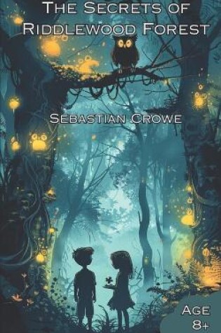 Cover of The Secret of Riddlewood Forest