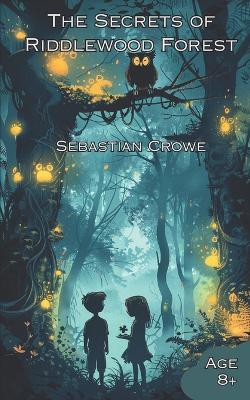 Book cover for The Secret of Riddlewood Forest