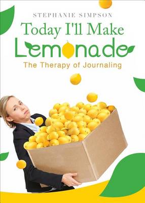 Book cover for Today I'll Make Lemonade