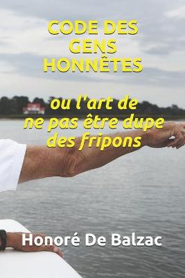 Book cover for CODE DES GENS HONNETES ou L'art de ne pas etre dupe des fripons