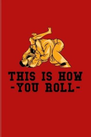 Cover of This Is How You Roll