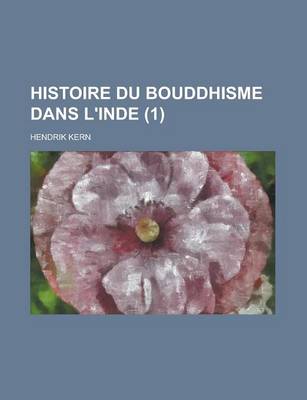 Book cover for Histoire Du Bouddhisme Dans L'Inde (1 )