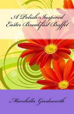 Book cover for A Polish-Inspired Easter Breakfast Buffet