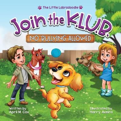 Cover of Join the K. L. U. B. - No Bullying Allowed