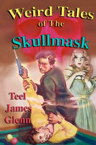 Cover of Weird Tales of the Skullmask