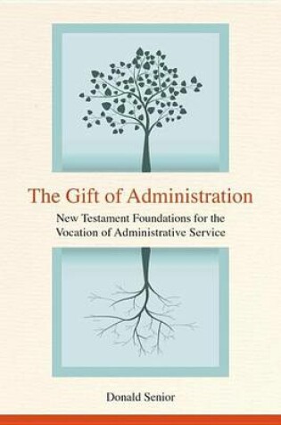 Cover of The Gift of Administration